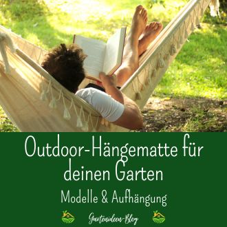 Outdoor-Hängematte für deinen Garten - Modelle und Aufhängung