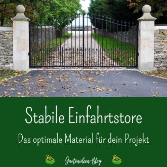 Stabile Einfahrtstore - Das optimale Material für dein Projekt